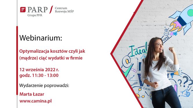 Już 12 września br. zapraszamy na webinarium „Optymalizacja kosztów, czyli jak (mądrze) ciąć...