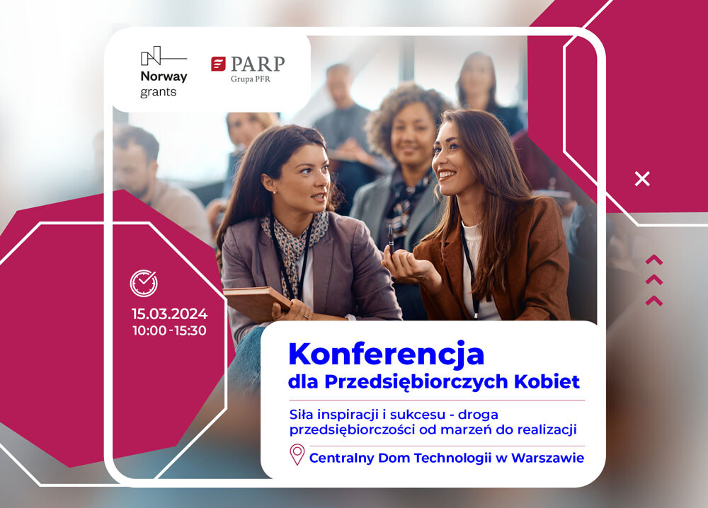Konferencja dla Przedsiębiorczych Kobiet - 15 marca, Warszawa