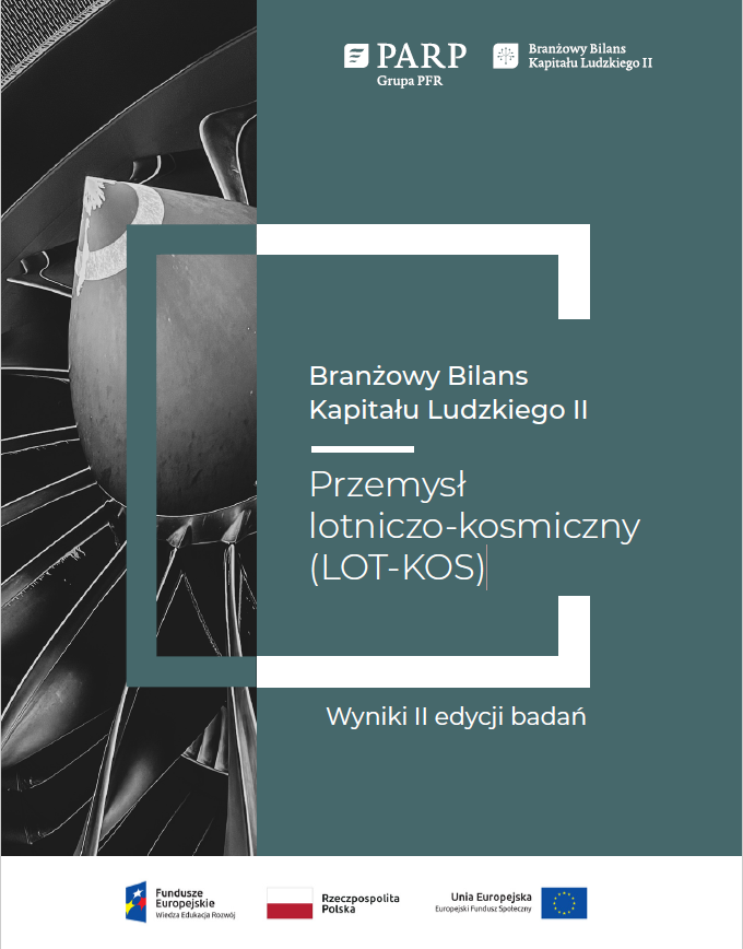 Branżowy Bilans Kapitału Ludzkiego II - Przemysł lotniczo-kosmiczny (LOT-KOS)