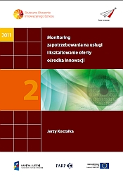 Monitoring zapotrzebowania na usługi i kształtowanie oferty ośrodka innowacji 
