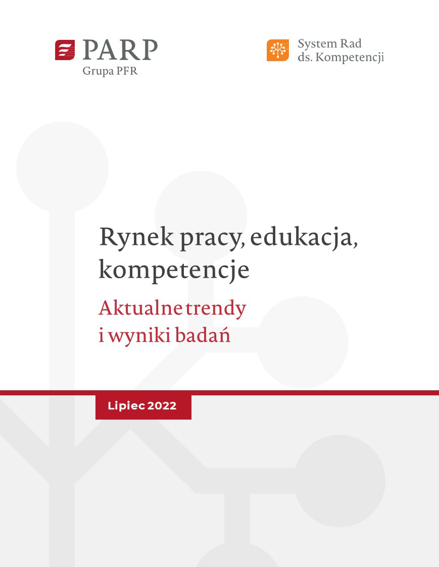Rynek pracy, edukacja, kompetencje. Aktualne trendy i wyniki badań (lipiec 2022)