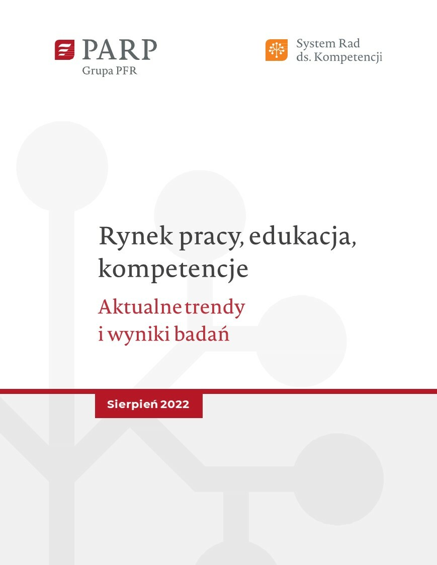 Rynek pracy, edukacja, kompetencje. Aktualne trendy i wyniki badań (sierpień 2022)